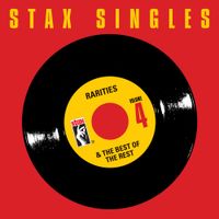 Various Artists - Stax Singles Volume 4: Rarities & The Best of the Rest