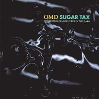Orchestral Manoeuvres in the Dark - Sugar Tax