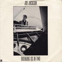 Joe Jackson - Breaking Us In Two