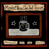 Mischief Brew - Songs from the Shoebox