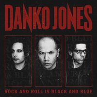 Danko Jones - Rock and Roll Is Black and Blue