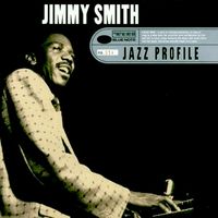 Jimmy Smith - Jazz Profile: Jimmy Smith