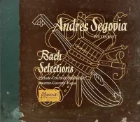 Andrés Segovia - Bach Selections
