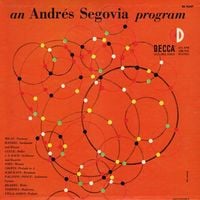 Andr&eacute;s Segovia - An Andr&eacute;s Segovia Program