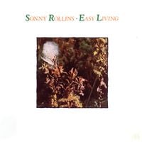 Sonny Rollins - Easy Living