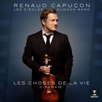 Renaud Capuçon - Les Choses de la Vie: Cinema II