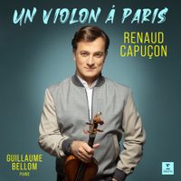 Renaud Capuçon - Un Violon &agrave; Paris