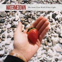 WATERMEDOWN - The Same View With A New Light