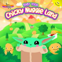 Baby Yoda - Chicky Nuggie Land