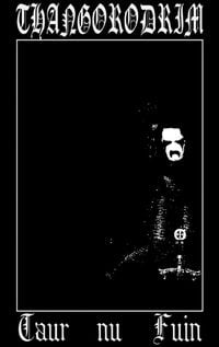 Thangorodrim - Taur Nu Fuin