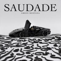 Green Montana - SAUDADE
