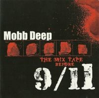 Mobb Deep - The Mix Tape Before 9/11