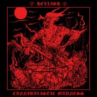 Hellish - Cannibalistic Madness