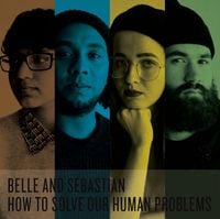 Belle and Sebastian - How to Solve Our Human Problems (Parts 1-3)