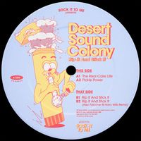 Desert Sound Colony - Rip It And Stick It