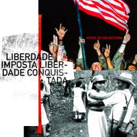 Point Of No Return - Liberdade imposta liberdade conquistada