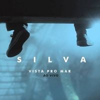 Silva - Vista Pro Mar (Ao Vivo)