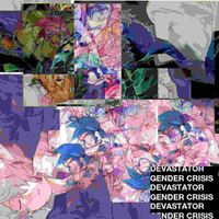 Devastator - Gender Crisis