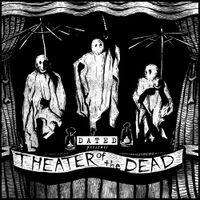 Dated - Theater of the Dead
