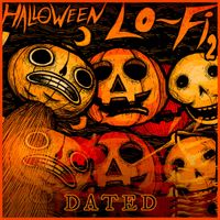 Dated - Halloween Lofi 2