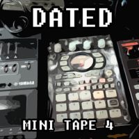Dated - Mini Tape 4
