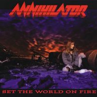 Annihilator - Set the World on Fire