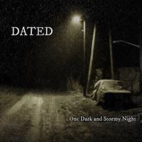Dated - One Dark and Stormy Night