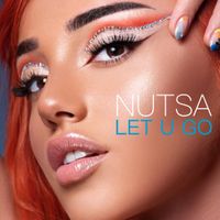 ნუცა [Nutsa] - Let U Go