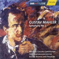 Michael Gielen - Gustav Mahler: Symphony No. 5