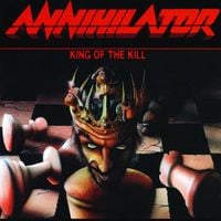 Annihilator - King of the Kill