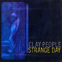 The Clay People - Strange Day