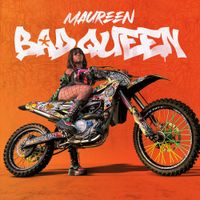 Maureen - BAD QUEEN