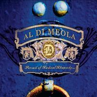 Al Di Meola - Pursuit of Radical Rhapsody