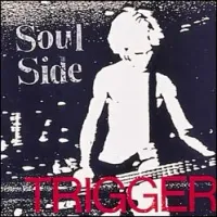Soulside - Trigger