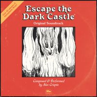 Alex Crispin - Escape the Dark Castle | Original Soundtrack