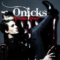 ONICKS - Double Dose