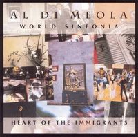 Al Di Meola - Heart of the Immigrants