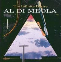 Al Di Meola - The Infinite Desire