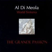 Al Di Meola - World Sinfon&iacute;a III &ndash; The Grande Passion