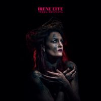 Irene Effe - Terra Bruciata