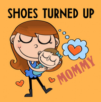 Shoes Turned Up - Mommy