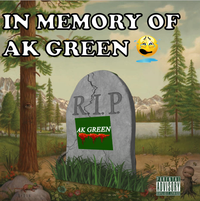 Lil Radish Shifu - IN MEMORY OF AK GREEN