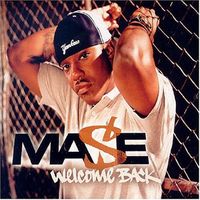 Ma$e - Welcome Back