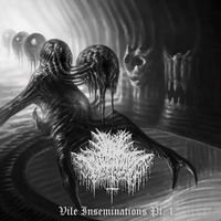 Vile Impregnation - Vile Inseminations Pt. 1