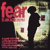 Fixupboy - fear is an acronym