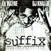 Lil Wayne & DJ Khaled - The Suffix