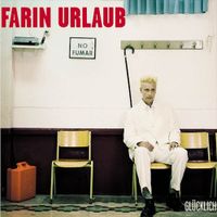 Farin Urlaub - Gl&uuml;cklich