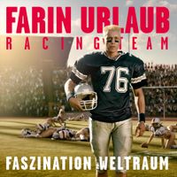 Farin Urlaub Racing Team - Faszination Weltraum