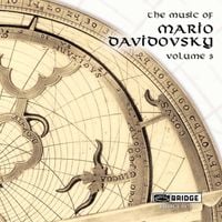 Speculum Musicae - The Music of Mario Davidovsky Volume 3