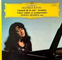 Martha Argerich - Maurice Ravel: Gaspard de la Nuit; Sonatine; Valses nobles et sentimentales